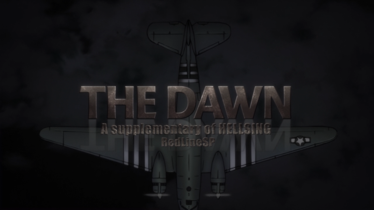 Hellsing: The Dawn (RedLineSP)